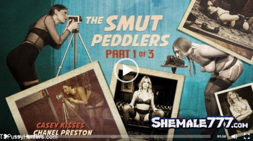 TSPussyHunters, Kink: Casey Kisses, Chanel Preston - The Smut Peddlers: Part One Casey Kisses and Chanel Preston (SD 540p)