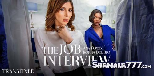 Transfixed, AdultTime: Ana Foxxx, Korra Del Rio - The Job Interview (SD 544p)